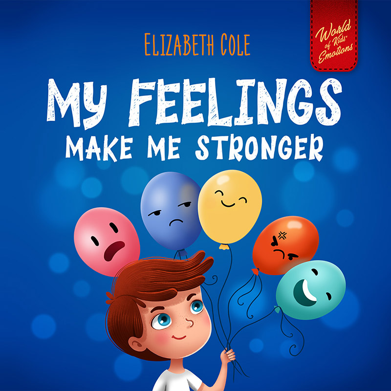 My Feelings Make Me Stronger